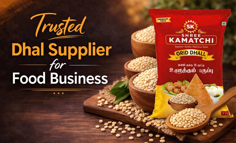 Trusted Dhal Supplier for Food Businesses – SK DHALL