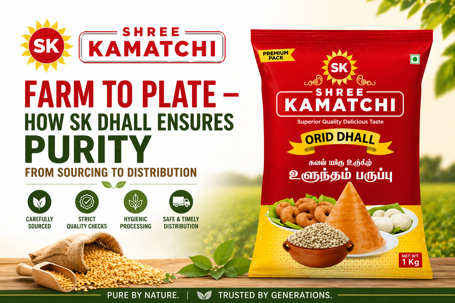 Farm to Plate — How SK Dhall Ensures Purity from Sourcing to Distribution